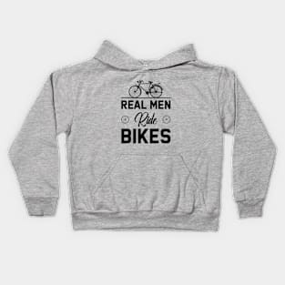 Real men ride bikes Kids Hoodie